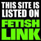 Fetish
          Link banner
